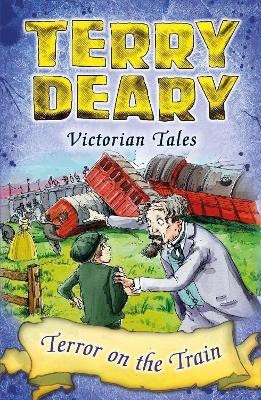 Victorian Tales: Terror on the Train(English, Paperback, Deary Terry)