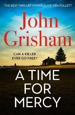 A Time for Mercy(English, Paperback, Grisham John)