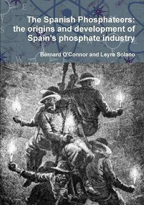 The Spanish Phosphateers(English, Paperback, O'Connor Bernard)