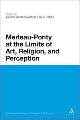 Merleau-Ponty at the Limits of Art, Religion, and Perception(English, Paperback, unknown)