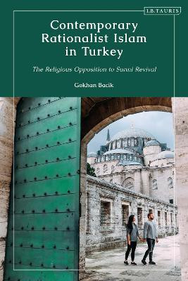 Contemporary Rationalist Islam in Turkey(English, Paperback, Bacik Gokhan)