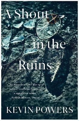 A Shout in the Ruins(English, Paperback, Powers Kevin)