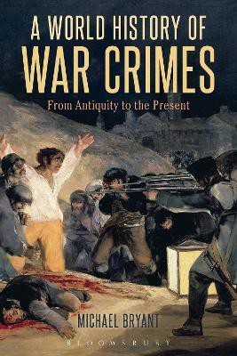 A World History of War Crimes(English, Paperback, Bryant Michael S. Professor)