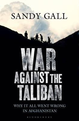 War Against the Taliban(English, Hardcover, Gall Sandy)