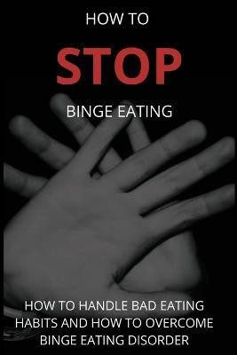 How To Stop Binge Eating(English, Paperback, G Martin)