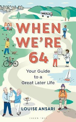 When We're 64(English, Paperback, Ansari Louise)