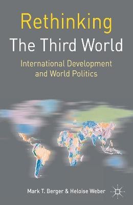 Rethinking the Third World(English, Paperback, Berger Mark T)