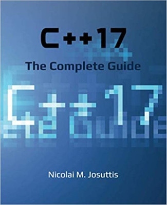 C++17 - The Complete Guide(Paperback, Nicolai M. Josuttis)