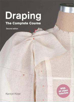 Draping: The Complete Course(English, Paperback, Kiisel Karolyn)