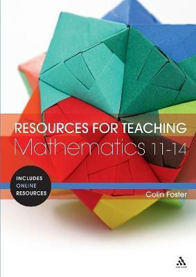 Resources for Teaching Mathematics: 11-14(English, Paperback, Foster Colin)