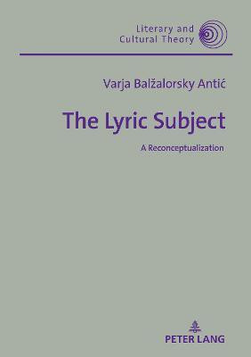 The Lyric Subject(English, Electronic book text, Balzalorsky Antic Varja)