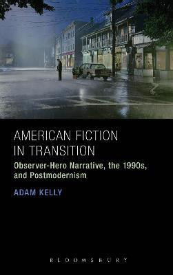 American Fiction in Transition(English, Paperback, Kelly Adam Dr.)