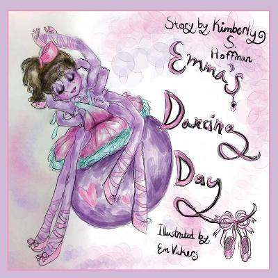 Emma's Dancing Day(English, Paperback, Hoffman Kimberly S)