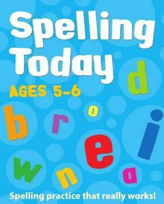 Spelling Today for Ages 5-6 Indian edition(English, Paperback, Brodie Andrew)