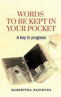 Words to be kept in your pocket(English, Paperback, Nadikuda Harshitha)