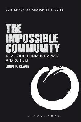 The Impossible Community(English, Paperback, Clark John P. Dr.)