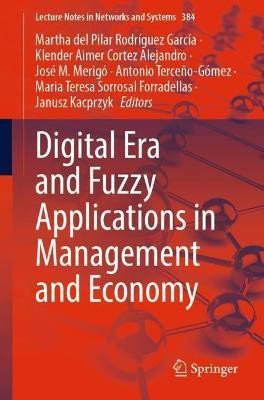 Digital Era and Fuzzy Applications in Management and Economy(English, Paperback, unknown)