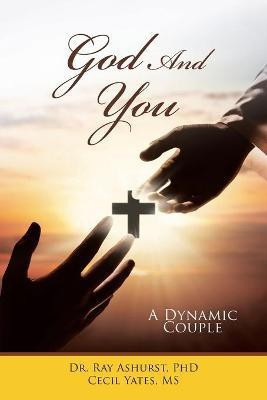 God and You(English, Paperback, Ashurst Ray Dr PhD)