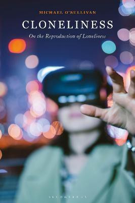 Cloneliness(English, Paperback, O'Sullivan Michael Prof)