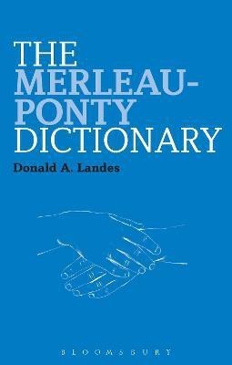 The Merleau-Ponty Dictionary(English, Paperback, Landes Donald A. Dr)