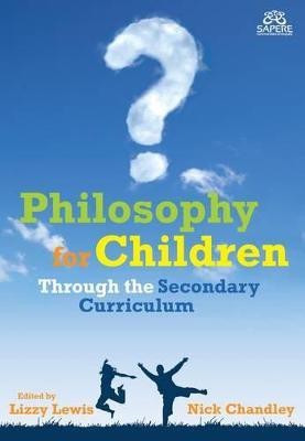 Philosophy for Children Through the Secondary Curriculum(English, Paperback, unknown)