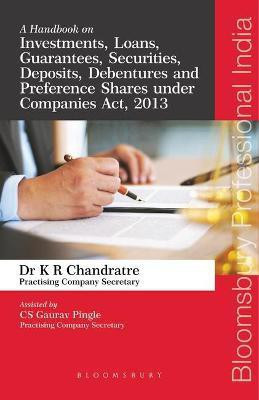 A Handbook on Investments, Loans, Guarantees, Securities, Deposits, Debentures and Preference Shares under Companies Act, 2013(English, Paperback, Chandratre Dr. K. R.)