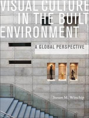Visual Culture in the Built Environment(English, Paperback, Winchip Susan)