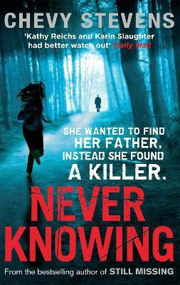 Never Knowing(English, Paperback, Stevens Chevy)