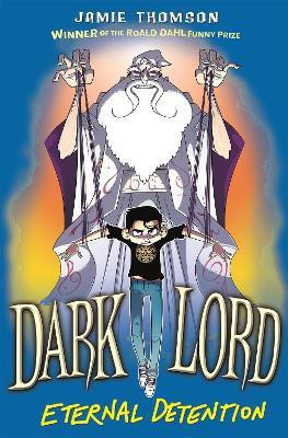 Dark Lord: Eternal Detention(English, Paperback, Thomson Jamie)