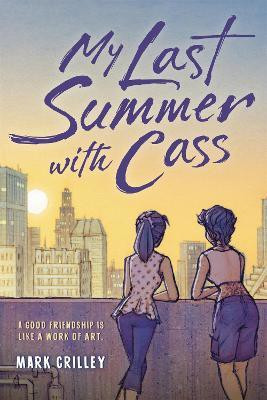 My Last Summer with Cass(English, Paperback, Crilley Mark)