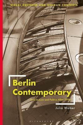 Berlin Contemporary(English, Paperback, Walker Julia Professor)