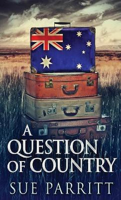 A Question Of Country(English, Hardcover, Parritt Sue)