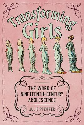 Transforming Girls(English, Hardcover, Pfeiffer Julie)