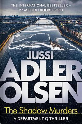 The Shadow Murders(English, Paperback, Adler-Olsen Jussi)