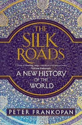 The Silk Roads(English, Paperback, Frankopan Peter Professor)