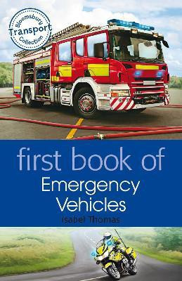 First Book of Emergency Vehicles(English, Paperback, Thomas Isabel)