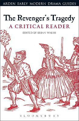 The Revenger's Tragedy: A Critical Reader(English, Hardcover, unknown)