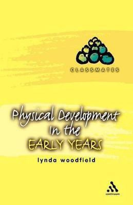 Physical Development in the Early Years 01 Edition(English, Paperback, Woodfield Lynda)