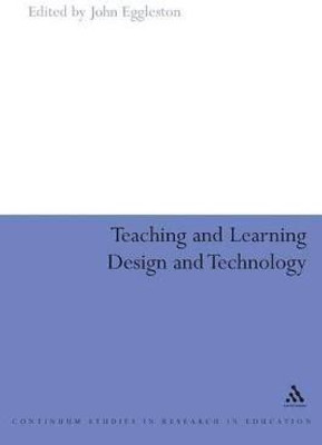 Teaching and Learning Design and Technology(English, Paperback, Eggleston John)