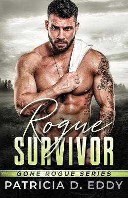 Rogue Survivor(English, Paperback, Eddy Patricia D)