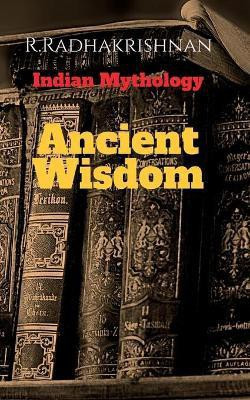 Ancient Wisdom(English, Paperback, Radhakrishnan R)
