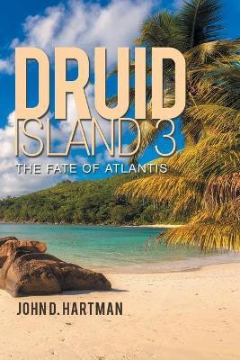 Druid Island 3(English, Paperback, Hartman John D)
