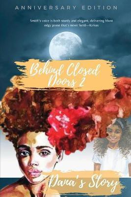 Behind Closed Doors 2 Danna's Story (Anniversary Edition)(English, Paperback, Smith A L)