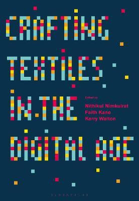 Crafting Textiles in the Digital Age(English, Paperback, unknown)