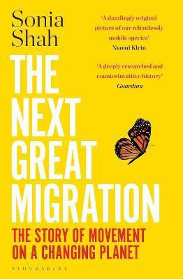 The Next Great Migration(English, Paperback, Shah Sonia)