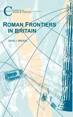 Roman Frontiers in Britain(English, Paperback, Breeze David J.)