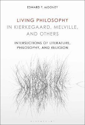 Living Philosophy in Kierkegaard, Melville, and Others(English, Paperback, Mooney Edward Professor)