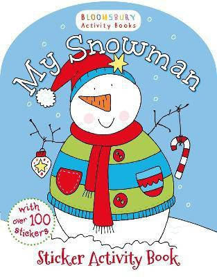 My Snowman Activity and Sticker Book(English, Paperback, Bloomsbury)
