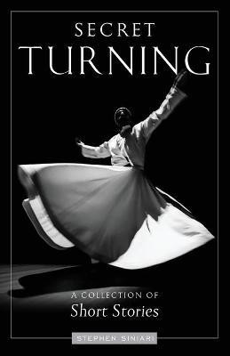Secret Turning(English, Paperback, Siniari Stephen N)