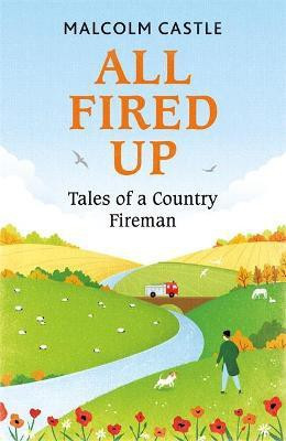 All Fired Up(English, Paperback, Castle Malcolm)